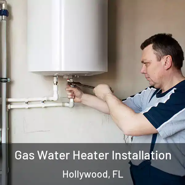  Gas Water Heater Installation Hollywood, FL