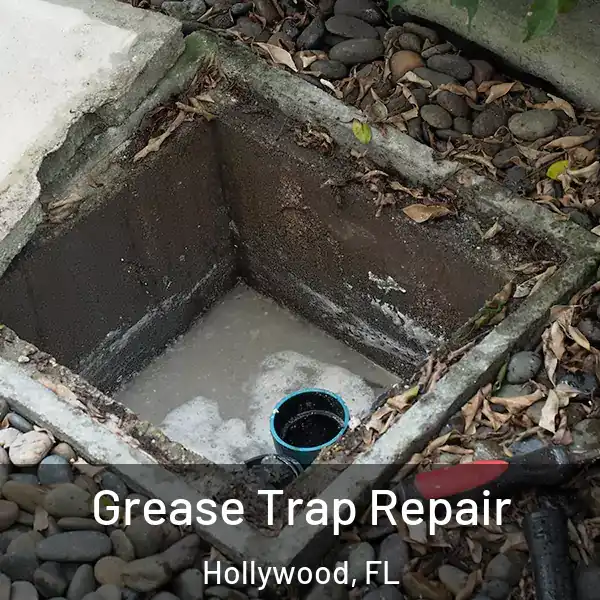  Grease Trap Repair Hollywood, FL