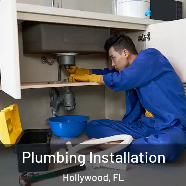  Plumbing Installation Hollywood, FL