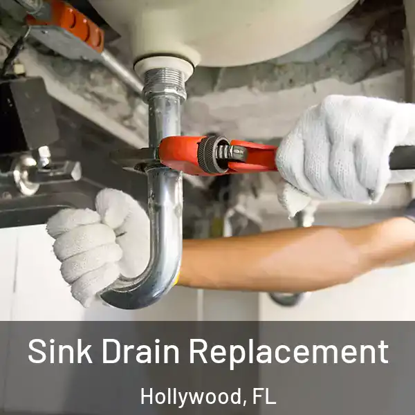  Sink Drain Replacement Hollywood, FL