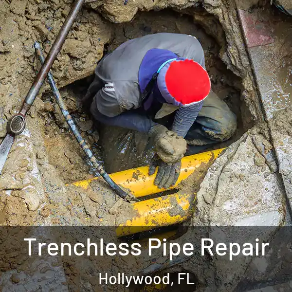  Trenchless Pipe Repair Hollywood, FL
